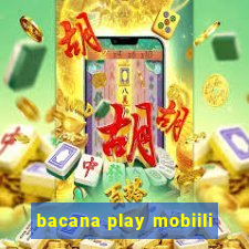 bacana play mobiili